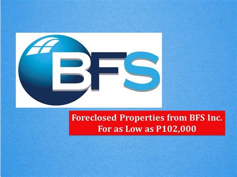 bfs foreclosed properties|Bahay Financial Services, Inc. .